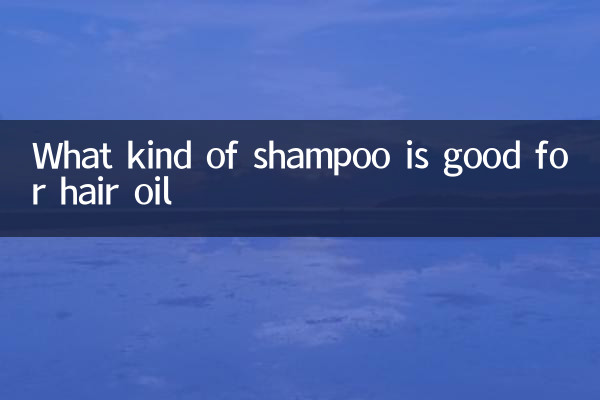 Quel type de shampooing est bon pour l'huile capillaire