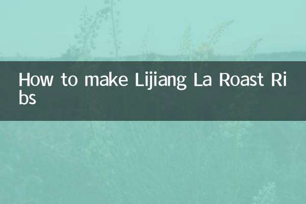 Come preparare le costole arrosto di lijiang la