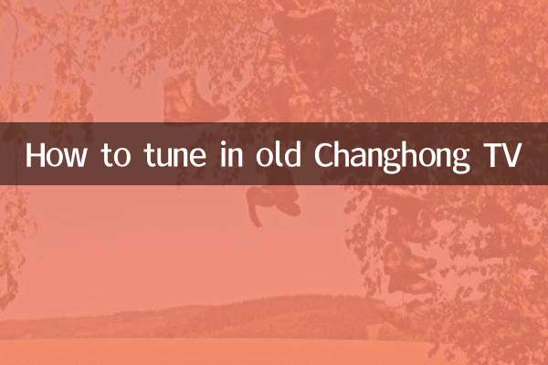 How to tune in old Changhong TV