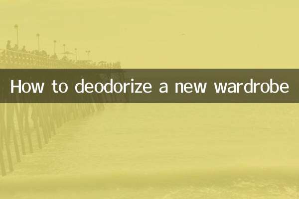 How to deodorize a new wardrobe