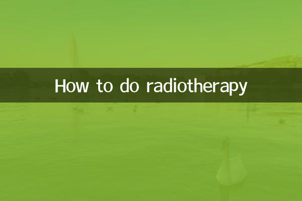 रेडियोथेरेपी कैसे करें
