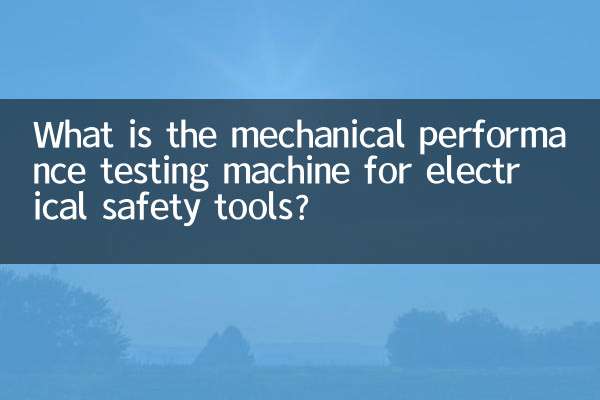 Was ist die mechanische Leistungsprüfmaschine für elektrische Sicherheitswerkzeuge?