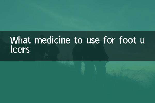 What medicine to use for foot ulcers