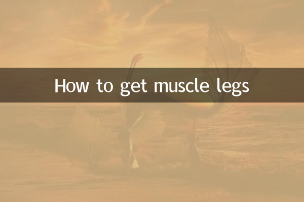 Comment avoir des jambes musclées