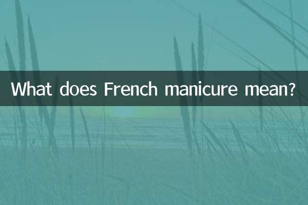 O que significa manicure francesa?