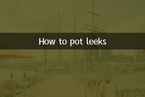 How to pot leeks