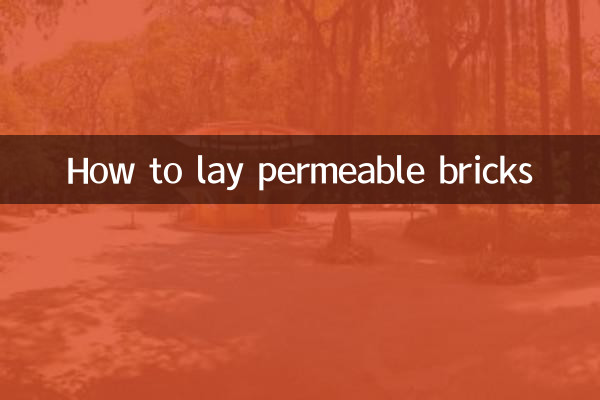 How to lay permeable bricks