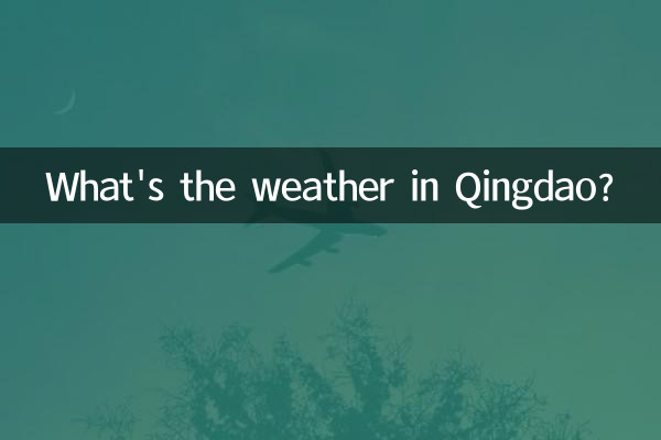 What's the weather in Qingdao?