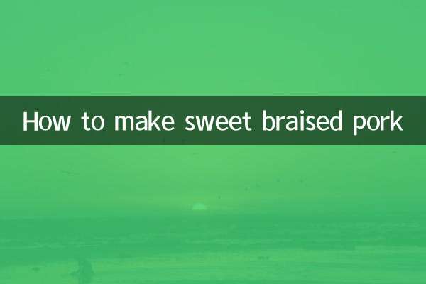 How to make sweet braised pork