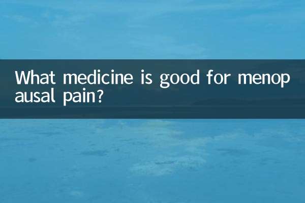 Welches Medikament ist gut gegen Schmerzen in den Wechseljahren?