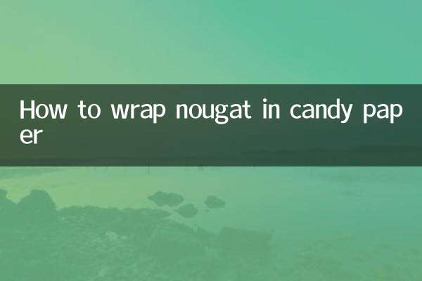 کینڈی پیپر میں نوگٹ کو کیسے لپیٹیں