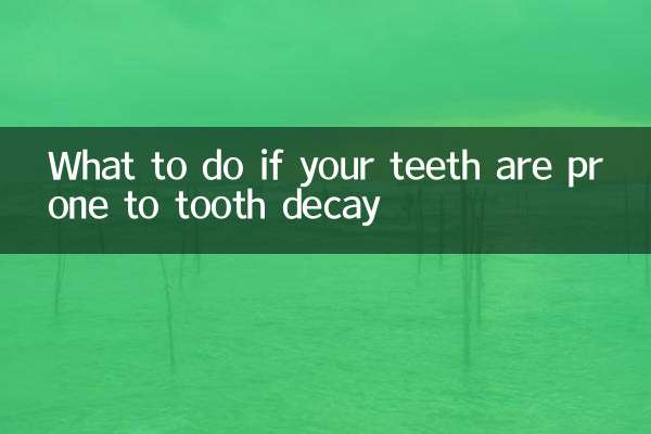 What to do if your teeth are prone to tooth decay