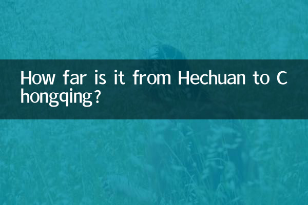 Quelle distance y a-t-il entre Héchuan et Chongqing ?