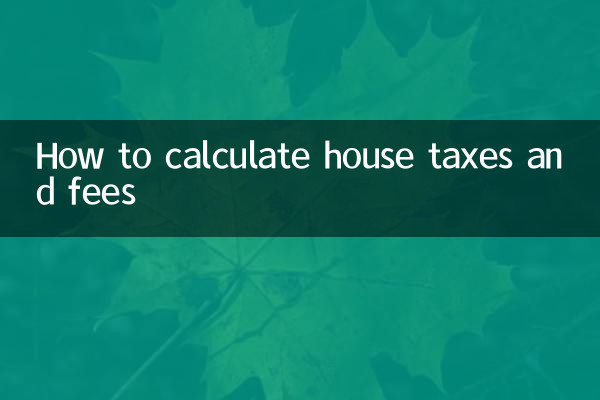 How to calculate house taxes and fees