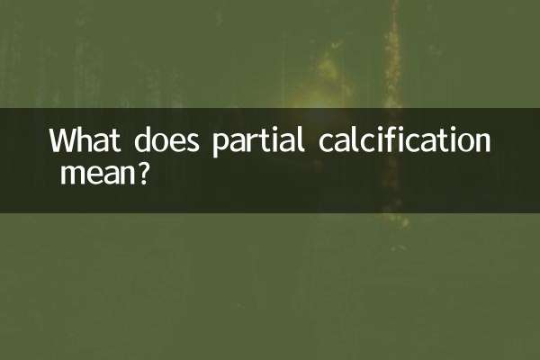 Was bedeutet Teilverkalkung?