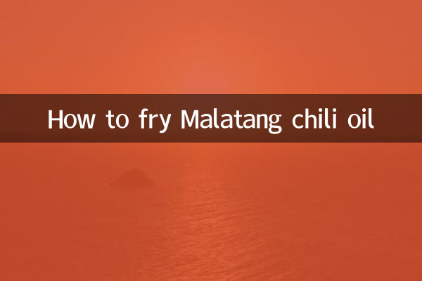 How to fry Malatang chili oil