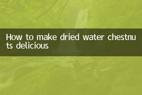 So machen Sie getrocknete Wasserkastanien köstlich