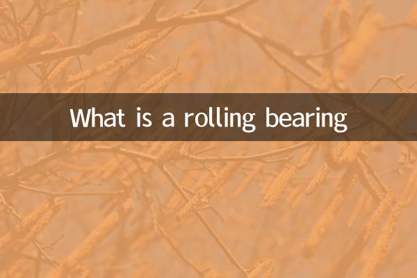 What is a rolling bearing