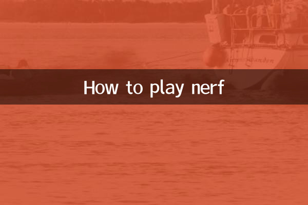 How to play nerf