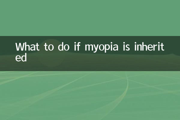Cosa fare se la miopia è ereditata