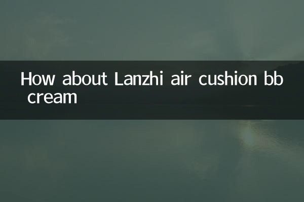 How about Lanzhi air cushion bb cream