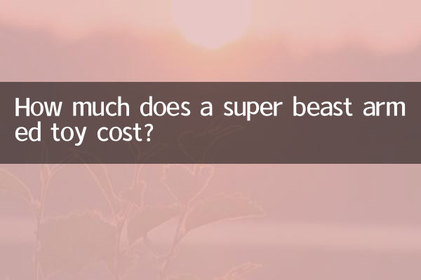 How much does a super beast armed toy cost?