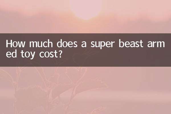 How much does a super beast armed toy cost?