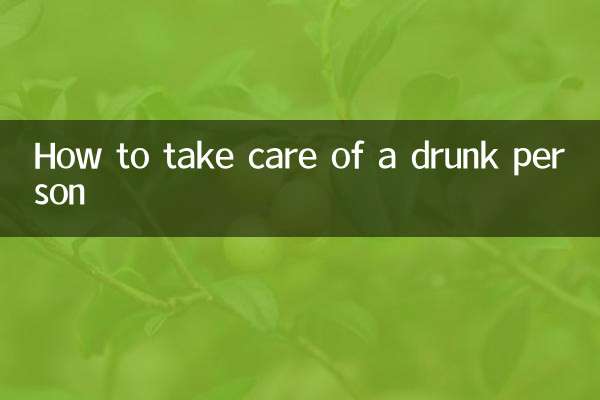 How to take care of a drunk person