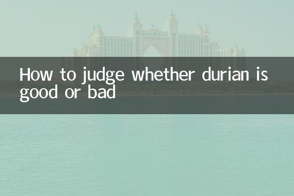 Wie kann man beurteilen, ob Durian gut oder schlecht ist?