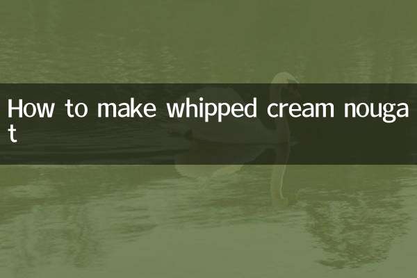 How to make whipped cream nougat