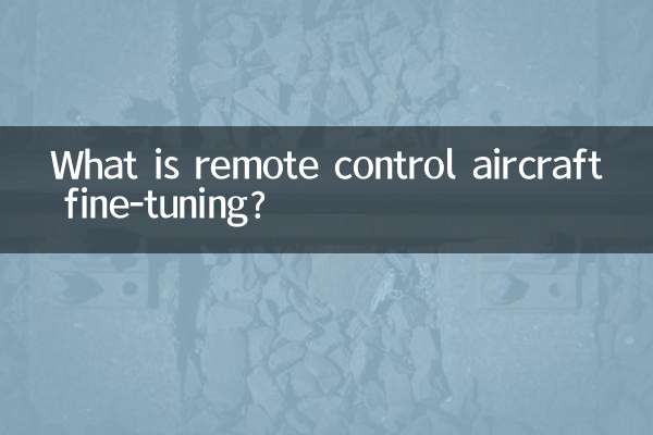 O que é o ajuste fino de aeronaves com controle remoto?