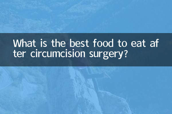Quelle est la meilleure nourriture à manger après une opération de circoncision ?