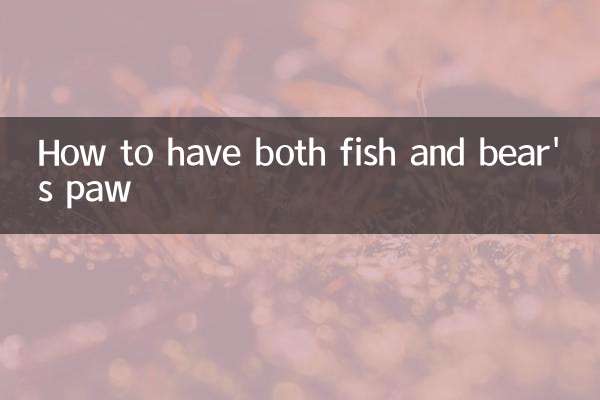 How to have both fish and bear's paw