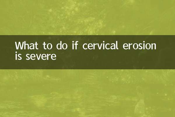 اگر گریوا کٹاؤ شدید ہو تو کیا کریں