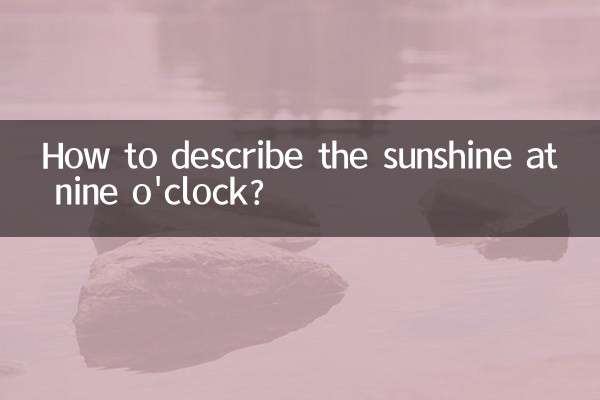 Como descrever o sol às nove horas?