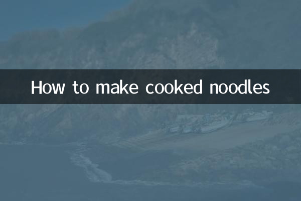How to make cooked noodles