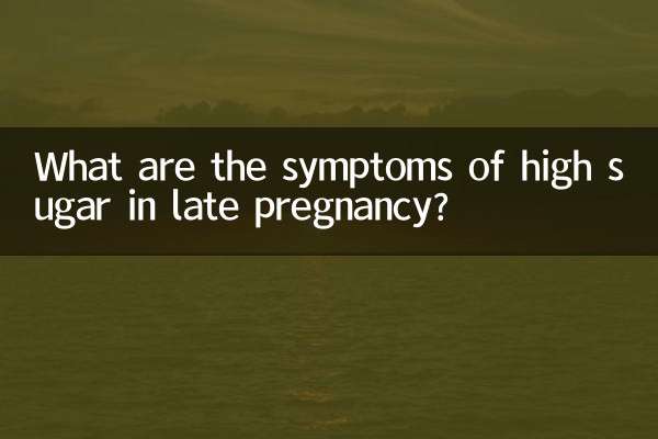 Was sind die Symptome eines hohen Zuckergehalts in der Spätschwangerschaft?