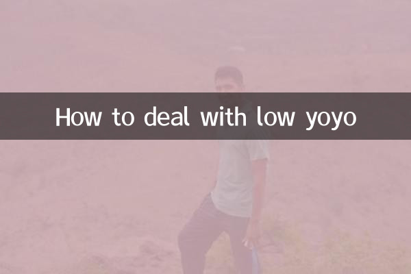 How to deal with low yoyo