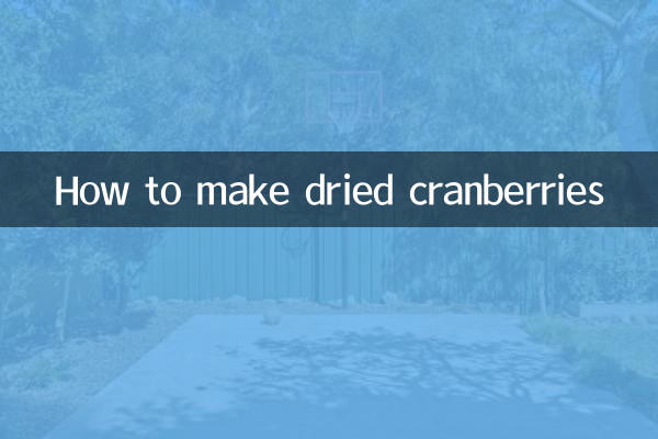 How to make dried cranberries