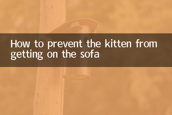 How to prevent the kitten from getting on the sofa