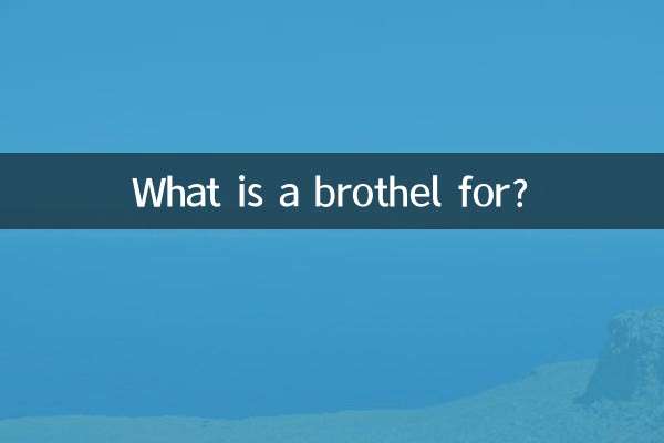 A quoi sert un bordel ?