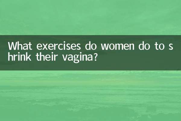 Que exercícios as mulheres fazem para diminuir a vagina?