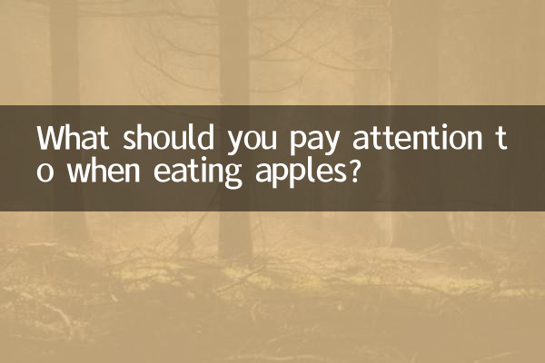 À quoi faut-il faire attention lorsque l’on mange des pommes ?