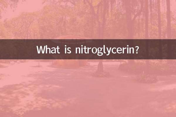 Qu'est-ce que la nitroglycérine ?