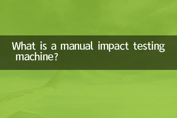 Qu'est-ce qu'une machine d'essai d'impact manuelle ?