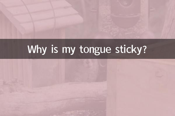 Why is my tongue sticky?