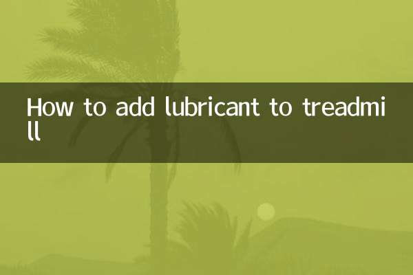 How to add lubricant to treadmill