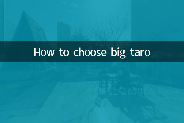 How to choose big taro