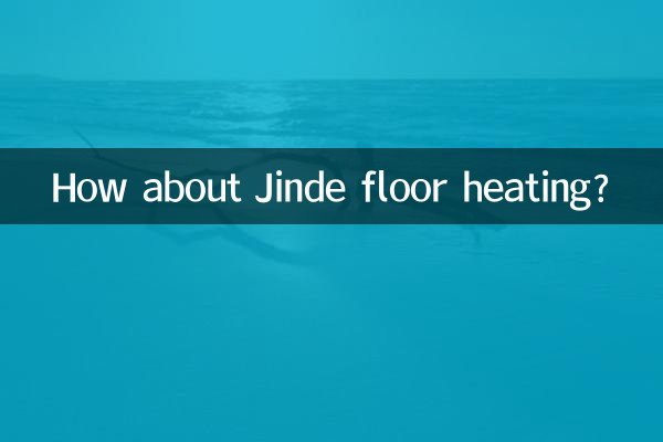 How about Jinde floor heating?