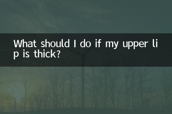 Was soll ich tun, wenn meine Oberlippe dick ist?